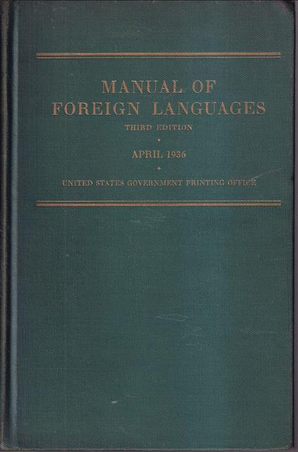Manual of Foreign Languages Pro the Use of Printers and Translators Third edition, revised and enlarged April 1936 - copertina