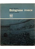 Bolognese invece Ricerche dialettali