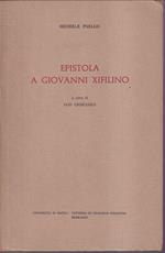 Epistola a Giovanni Xifilino Testo critico, introduzione, traduzione e commentario A cura di Ugo Criscuolo