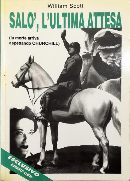 Salò, l'ultima attesa (la morte arriva aspettando Churchill) - Walter Scott - copertina