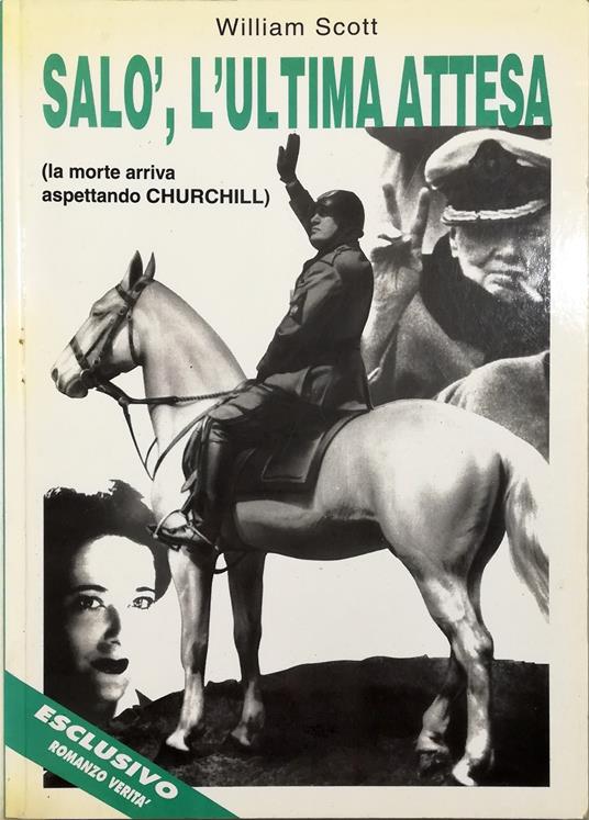Salò, l'ultima attesa (la morte arriva aspettando Churchill) - Walter Scott - copertina