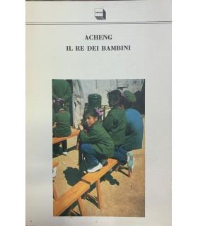 Il re dei bambini - Acheng - copertina