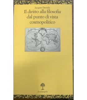 Il diritto alla filosofia dal punto di vista cosmopolito - Jacques Derrida - copertina