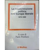 trasformazione politica nell'Europa liberale. 1870-1890