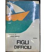 Figli difficili.