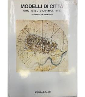 Modelli di Città. Strutture e funzioni politiche - Pietro Rossi - copertina
