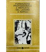 Formazione professionale e mercato del lavoro a Napoli
