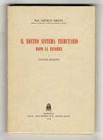Il nostro sistema tributario dopo la riforma. Seconda edizione