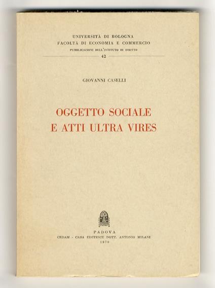 Oggetto sociale e atti ultra vires - Giovanni Caselli - copertina