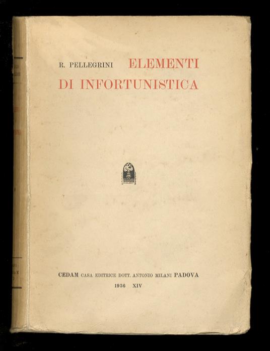 Elementi di infortunistica - Rinaldo Pellegrini - copertina