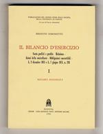 Il bilancio d'esercizio. Conto profitti e perdite - Relazione - Azioni della controllante - Obbligazioni convertibili - L. 2 dicembre 1975 e L. 7 giugno 1974, n. 216. I. Ristampa aggiornata