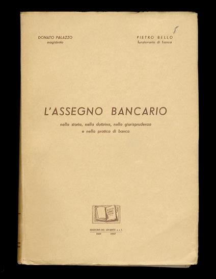 L' assegno bancario nella storia, nella dottrina, nella pratica di banca - copertina