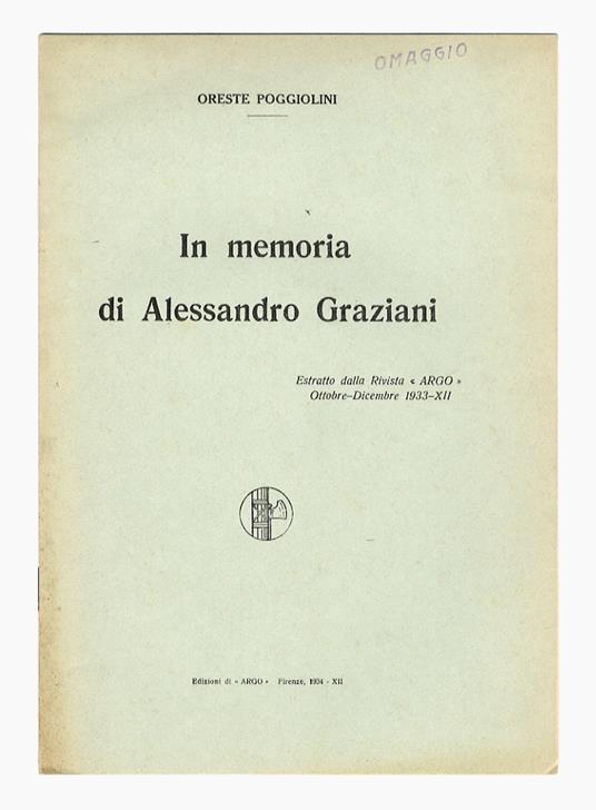 In memoria di Alessandro Graziani. Estratto dalla rivista "Argo", ottobre dicembre 1933-XII - copertina