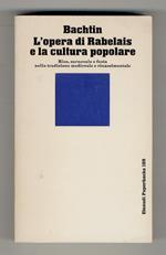 L' opera di Rabelais e la cultura popolare. Riso, carnevale e festa nella tradizione medievale e rinascimentale