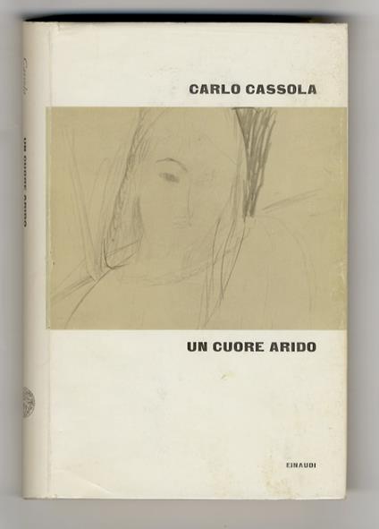 Un cuore arido - Carlo Cassola - copertina