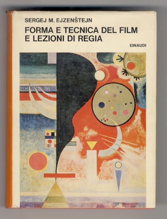 Forma e tecnica del film e lezioni di Regia. A cura di Paola Gobetti - Sergej M. Ejzenstejn - copertina