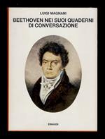 Beethoven nei suoi quaderni di conversazione