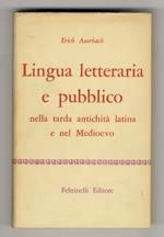 Lingua letteraria e pubblico nella tarda antichità latina e nel Medioevo