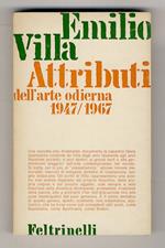Attributi dell'arte odierna 1947/1967. (Duchamps, Rothko, Capogrossi, Matta, Burri, Colla, pollock, De Kooning, Scarpitta, fontana, Manzoni, ecc.)