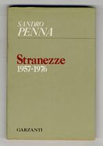 Stranezze (1957-1976). (Postfazione di Cesare Garboli)