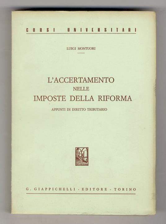 L' accertamento nelle imposte della riforma. Appunti di diritto tributario - copertina