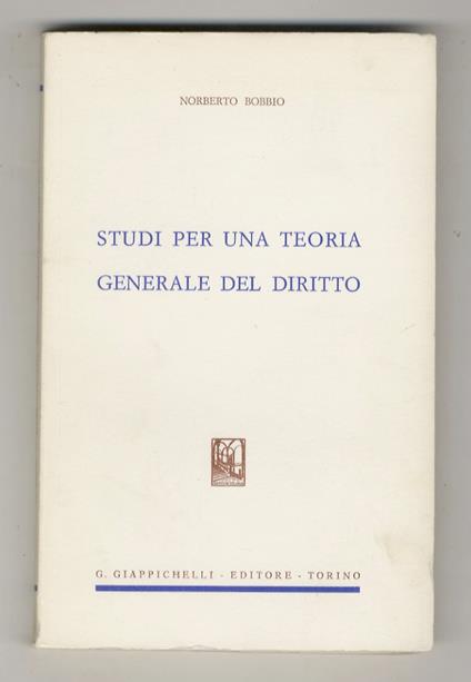 Studi per una teoria generale del diritto - Norberto Bobbio - copertina