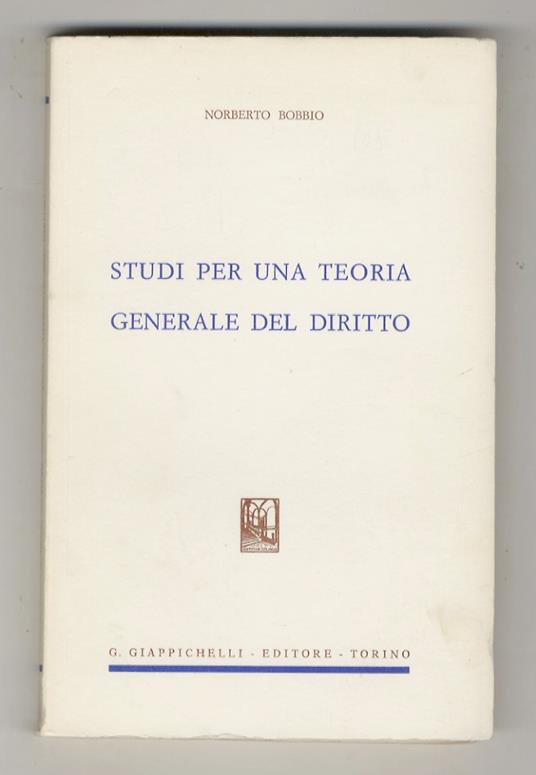 Studi per una teoria generale del diritto - Norberto Bobbio - copertina