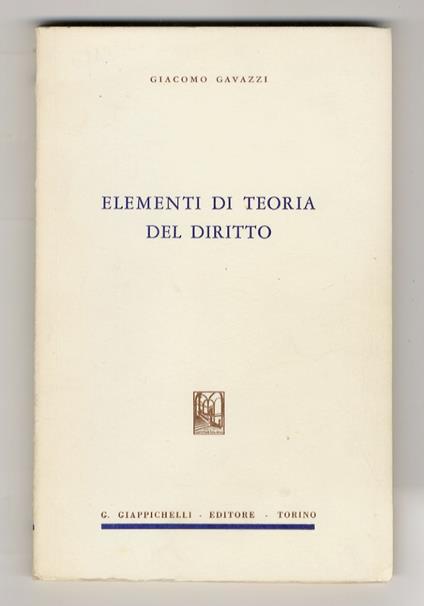 Elementi di teoria del diritto - Giacomo Gavazzi - copertina