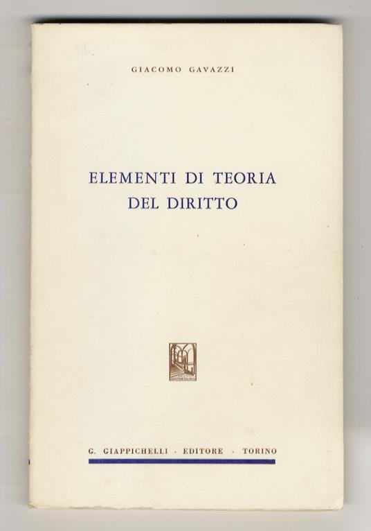 Elementi di teoria del diritto - Giacomo Gavazzi - copertina