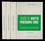 Corso di diritto processuale civile. I: Nozioni introduttive e disposizioni generali. [- II: Il processo di cognizione - III: l'esecuzione forzata, i procedimenti speciali, il processo del lavoro e dell'