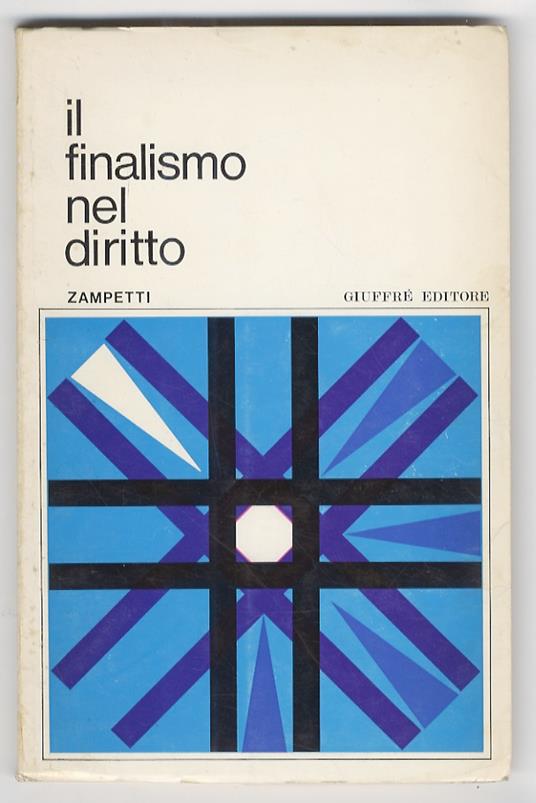 Il finalismo nel diritto. Verso una concezione personalistica dell'ordinamento giuridico - P. Luigi Zampetti - copertina