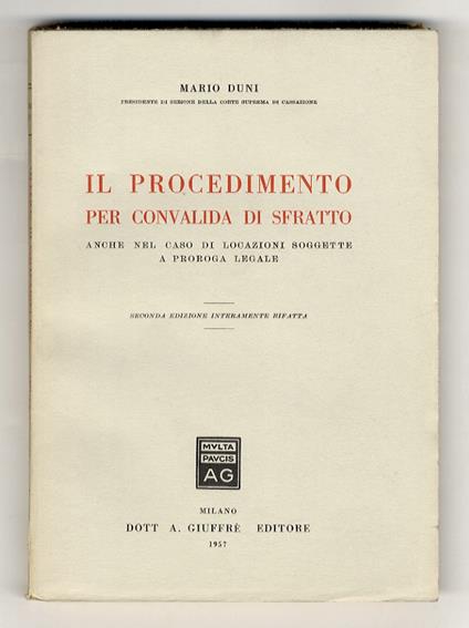 Il procedimento per convalida di sfratto anche nel caso di locazioni soggette a proroga legale. Seconda edizione interamente rifatta - Mario Dubini - copertina