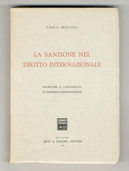 sanzione nel diritto internazionale. Problemi e lineamenti di giustizia superstatuale - Carlo Migliozzi - copertina