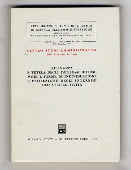Rilevanza e tutela degli interessi diffusi: modi e forme di individuazione e protezione degli interessi della collettività - copertina