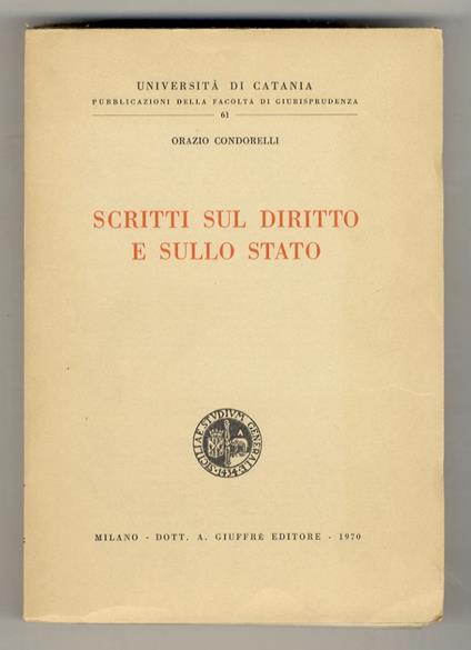 Scritti sul diritto e sullo Stato - Orazio Condorelli - copertina