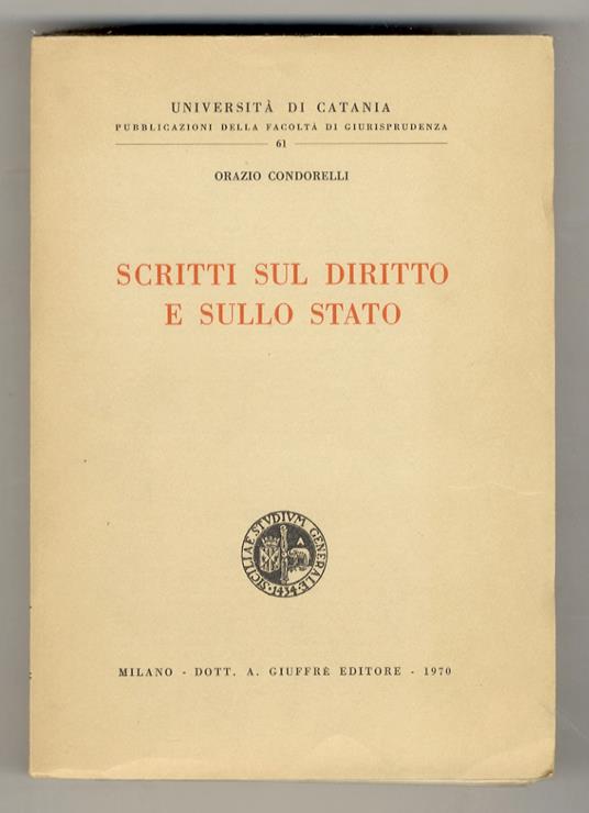 Scritti sul diritto e sullo Stato - Orazio Condorelli - copertina