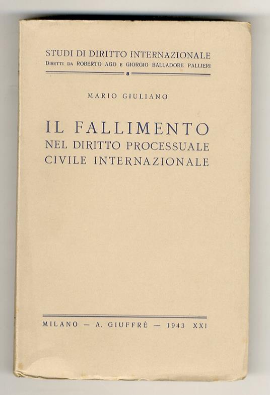 Il fallimento nel diritto processuale civile internazionale - Mario Giuliano - copertina