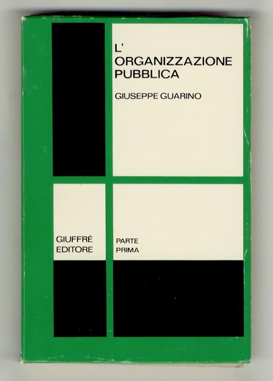 L' organizzazione pubblica. Parte prima [unica parte pubblicata] - Giuseppe Guarino - copertina