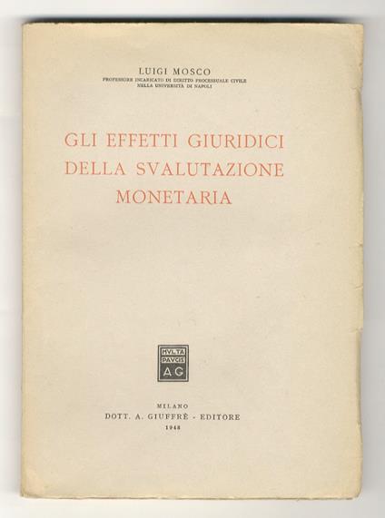 Gli effetti giuridici della svalutazione monetaria - Luigi Mosco - copertina