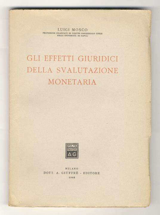 Gli effetti giuridici della svalutazione monetaria - Luigi Mosco - copertina