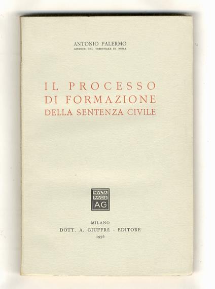 Il processo di formazione della sentenza civile - Antonio Palermo - copertina