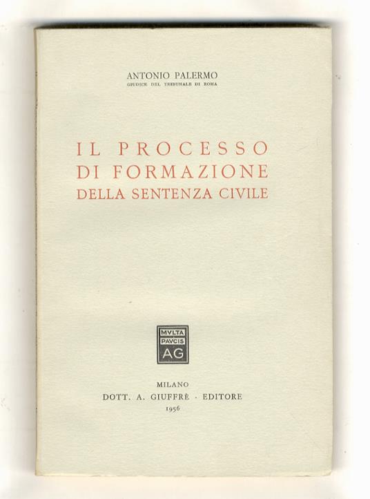 Il processo di formazione della sentenza civile - Antonio Palermo - copertina