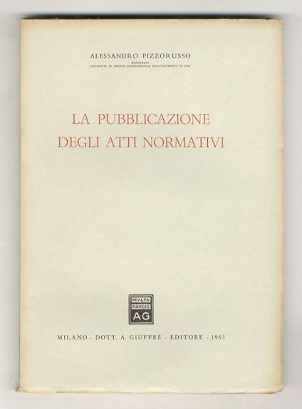 pubblicazione degli atti normativi - Alessandro Pizzorusso - copertina