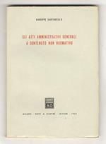 Gli atti amministrativi generali a contenuto non normativo