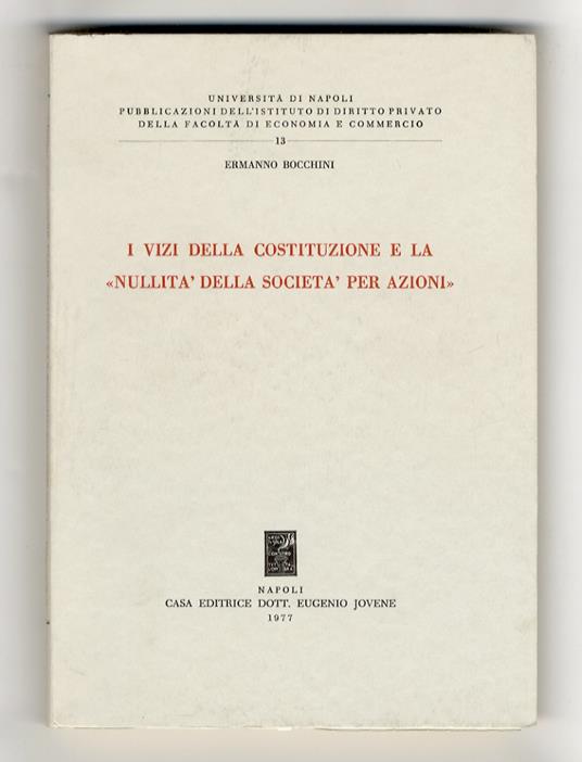 I vizi della costituzione e la «nullità della società per azioni» - Ermanno Bocchini - copertina