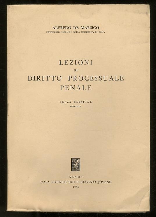 Lezioni di diritto processuale penale. Terza edizione. Ristampa - Alfredo De Marsico - copertina