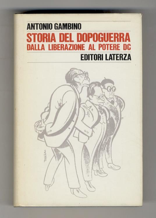 Storia del dopoguerra, dalla liberazione al potere DC - Antonio Gambino - copertina
