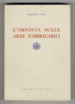 L' imposta sulle aree fabbricali. (Legge 5 marzo 1963 n. 246)