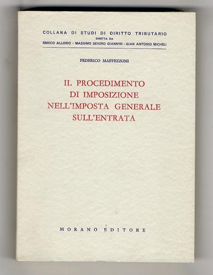 Il procedimento di imposizione nell'imposta generale sull'entrata - Federico Maffezzoni - copertina
