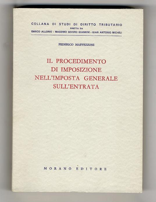 Il procedimento di imposizione nell'imposta generale sull'entrata - Federico Maffezzoni - copertina